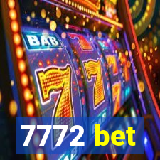 7772 bet